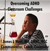 Solutions for ADHD Classroom Challenges DVD or Video Download, Power Point, and Workbooks